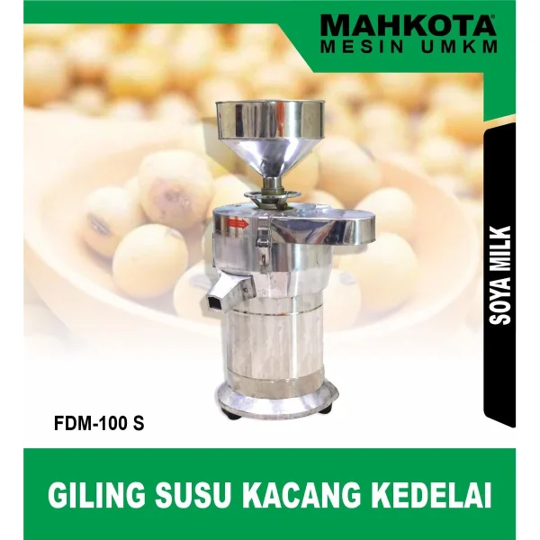MAHKOTA FDM-100 S / GILING SUSU KACANG KEDELAI
