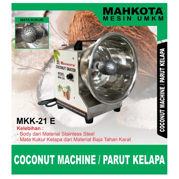 MAHKOTA MKK-21 E / COCONUT MACHINE / PARUT KELAPA
