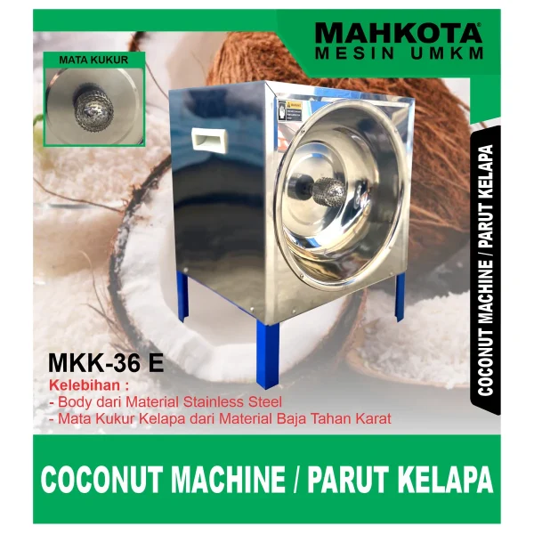 MAHKOTA MKK-36 E / COCONUT MACHINE / PARUT KELAPA