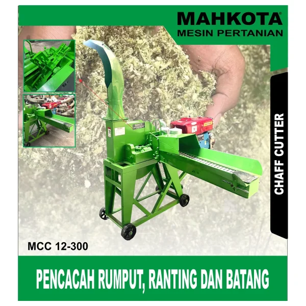 MAHKOTA MCC 12 - 300 / PENCACAH RUMPUT, RANTING DAN BATANG