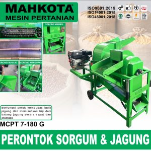MCPT 7-180 G | SORGHUM & CORN THRESHER | MESIN PERONTOK SORGUM & JAGUNG | MAHKOTA
