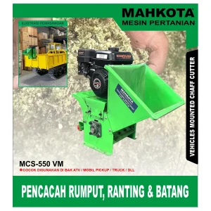 MAHKOTA MCS-550 VM / PENCACAH RUMPUT, RANTING DAN BATANG