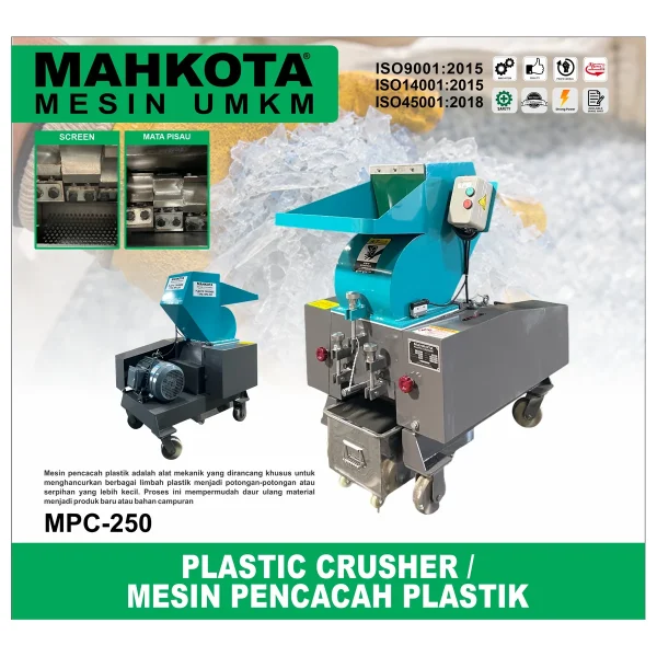 MAHKOTA MPC-250 / PLASTIC CRUSHER / MESIN PENCACAH PLASTIK