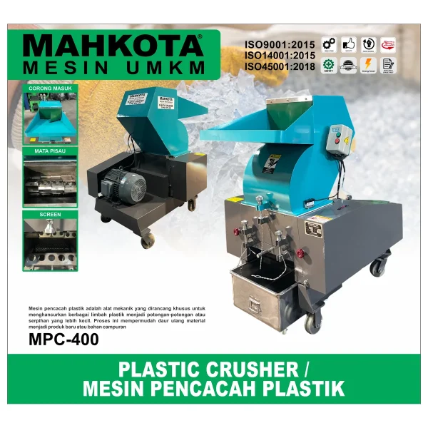 MAHKOTA MPC-400 / PLASTIC CRUSHER / MESIN PENCACAH PLASTIK