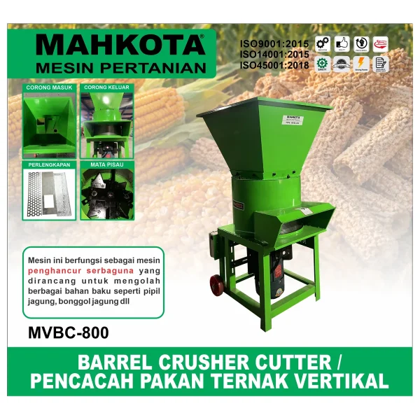 MAHKOTA MVBC-800 / BARREL CRUSHER CUTTER / PENCACAH PAKAN TERNAK VERTIKAL