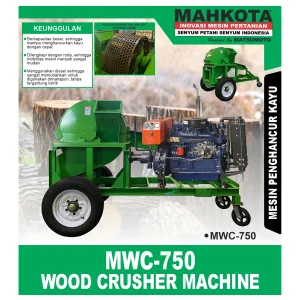 MAHKOTA MWC-750 / WOOD CRUSHER MACHINE / MESIN PENGHANCUR KAYU